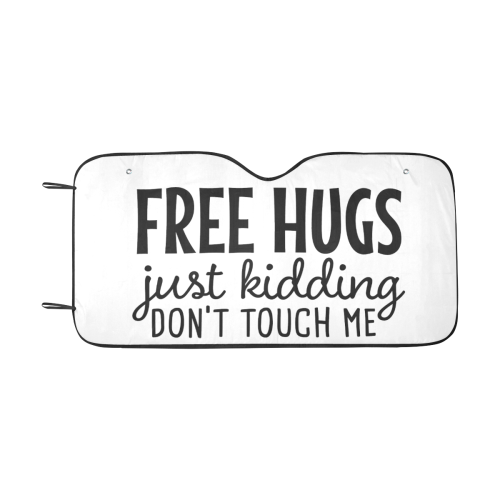 COVID - Humor - Free Hugs Don`t Touch - white Car Sun Shade 55"x30"