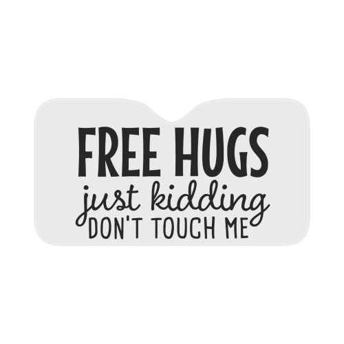 COVID - Humor - Free Hugs Don`t Touch - white Car Sun Shade 55"x30"