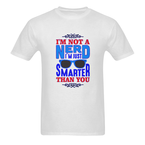 I'm Not A Nerd Men's T-Shirt in USA Size (Two Sides Printing)