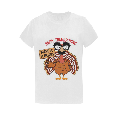 Happy Thanksgiving Not A Turkey Women's T-Shirt in USA Size (Two Sides Printing)