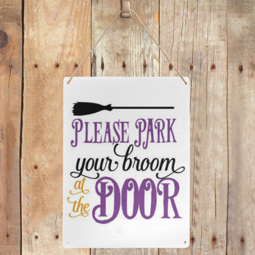 Park Your Broom At The Door Metal Tin Sign 12"x16"