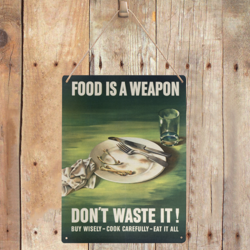 rationing food is a weapon Metal Tin Sign 12"x16"