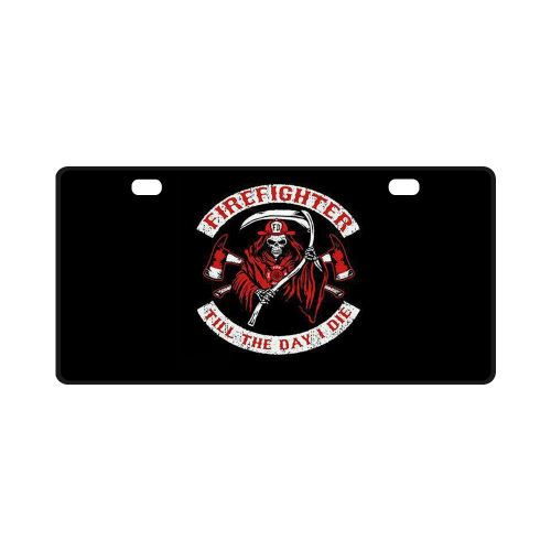FireFighter Till The Day I Die License Plate