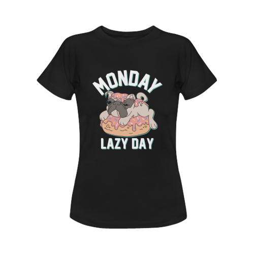 Monday Lazy Day Pug Women's T-Shirt in USA Size (Front Printing Only)