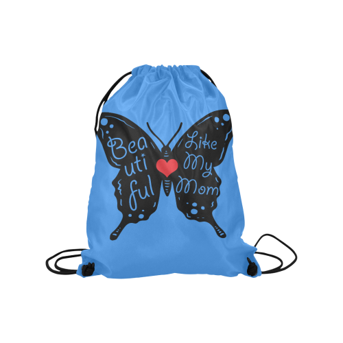 Beautiful LIKE MY MOM BLUE Medium Drawstring Bag Model 1604 (Twin Sides) 13.8"(W) * 18.1"(H)