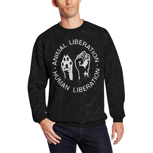 Animal Liberation, Human Liberation All Over Print Crewneck Sweatshirt for Men/Large (Model H18)