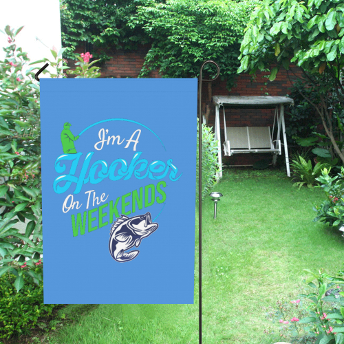 I'm A Hooker On The Weekends Garden Flag 28''x40'' （Without Flagpole）