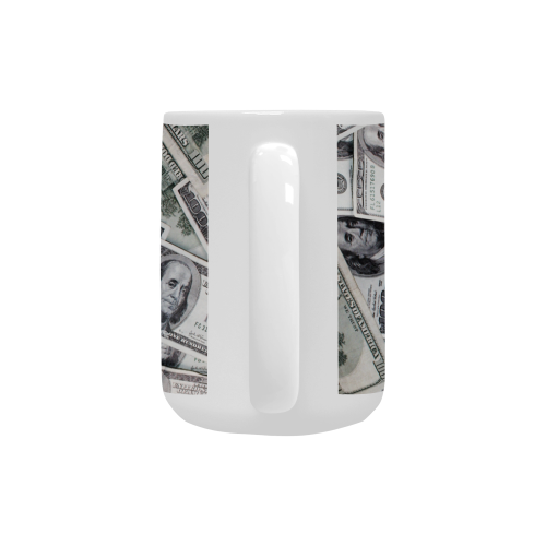 Cash Money / Hundred Dollar Bills Custom Ceramic Mug (15OZ)