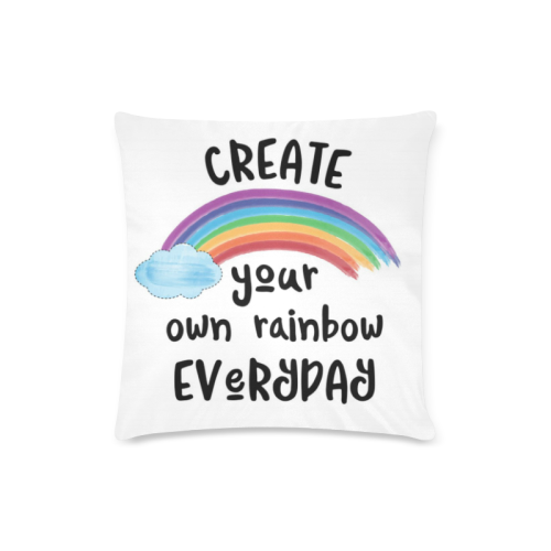 Create Your Own Rainbow Everyday Custom Zippered Pillow Case 16"x16"(Twin Sides)