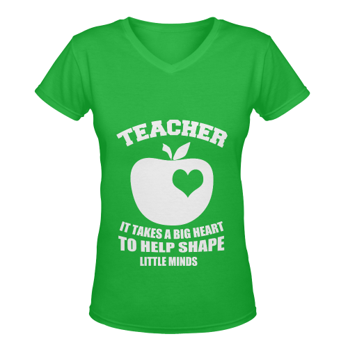 TEACHER IT TAKES A BIG HEART TO HELP SHAPE LITTLE MINDS GREEN Women's Deep V-neck T-shirt (Model T19)
