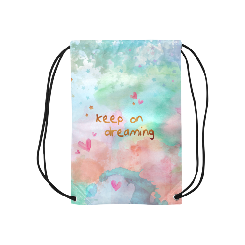 KEEP ON DREAMING Small Drawstring Bag Model 1604 (Twin Sides) 11"(W) * 17.7"(H)