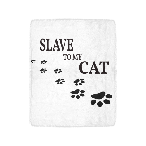 Slave To My Cat Ultra-Soft Micro Fleece Blanket 40"x50"