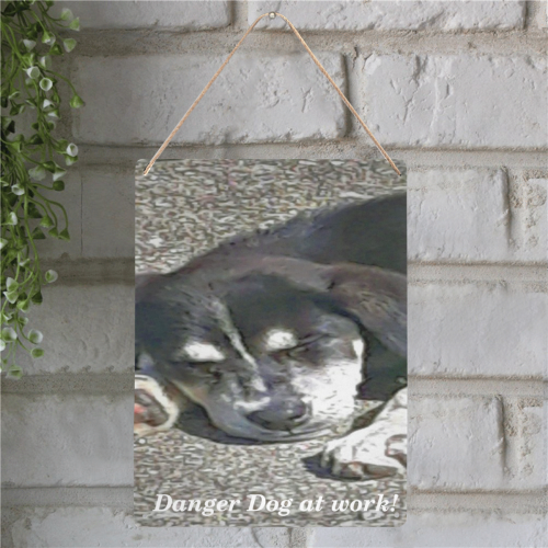 Sign - Danger - Dog at work - IMG20190226_211636 Metal Tin Sign 12"x16"