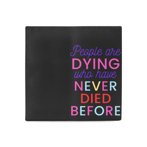 Trump PEOPLE ARE DYING WHO HAVE NEVER DIED BEFORE Women's Leather Wallet (Model 1611)