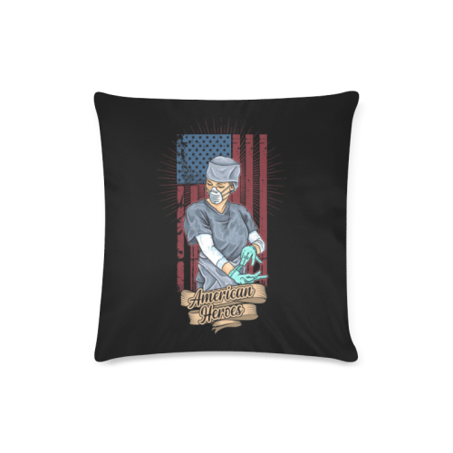 Medical American Heroes Custom Zippered Pillow Case 16"x16"(Twin Sides)