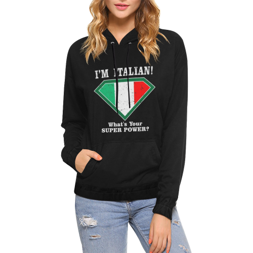 I'M Italian What's Your Super Power All Over Print Hoodie for Women (USA Size) (Model H13)