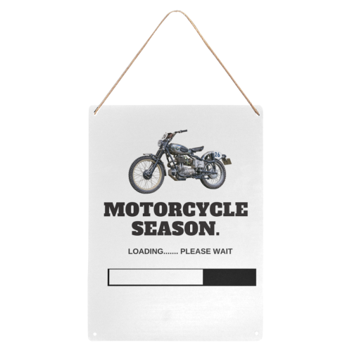 Motorcycle Season Now Loading Please Wait Metal Tin Sign 12"x16"