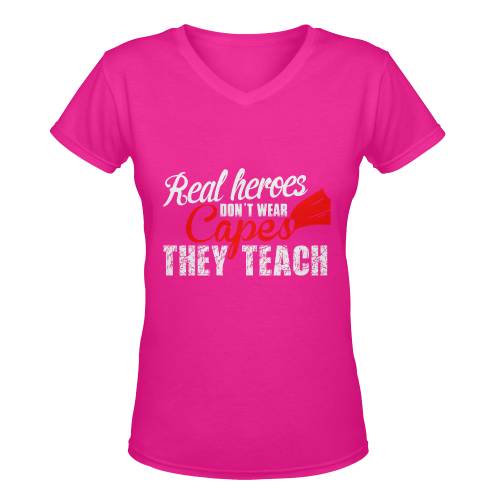 REAL HEROES DON'T WEAR CAPES THEY TEACH PINK Women's Deep V-neck T-shirt (Model T19)