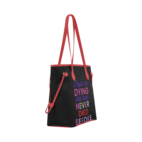 Trump PEOPLE ARE DYING WHO HAVE NEVER DIED BEFORE Clover Canvas Tote Bag (Model 1661)