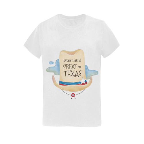 Everything Is Great In Texas Women's T-Shirt in USA Size (Two Sides Printing)
