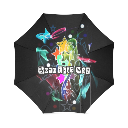 Born this Way by Nico Bielow Foldable Umbrella (Model U01)