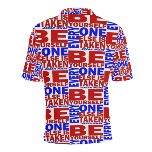 BE YOURSELF...EVERYONE ELSE IS TAKEN 2 Men's All Over Print Polo Shirt (Model T55)