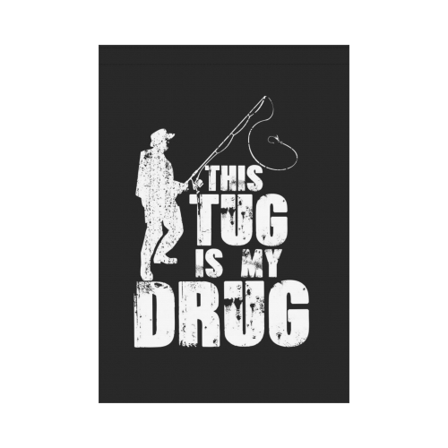 This Tug Is My Drug Garden Flag 28''x40'' （Without Flagpole）