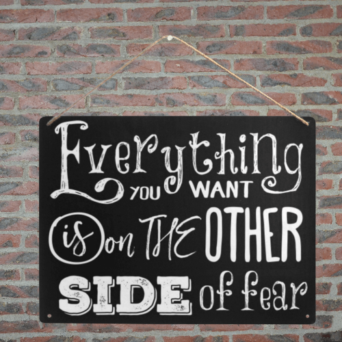 The Other Side Of Fear Metal Tin Sign 16"x12"
