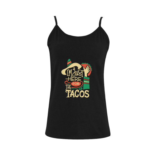 I'M Just Here For The Tacos Women's Spaghetti Top (USA Size) (Model T34)