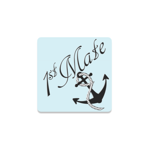 For the 1st Mate / Blie Square Coaster