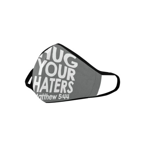 Christian inspiration Hug your Haters white on grey Mouth Mask