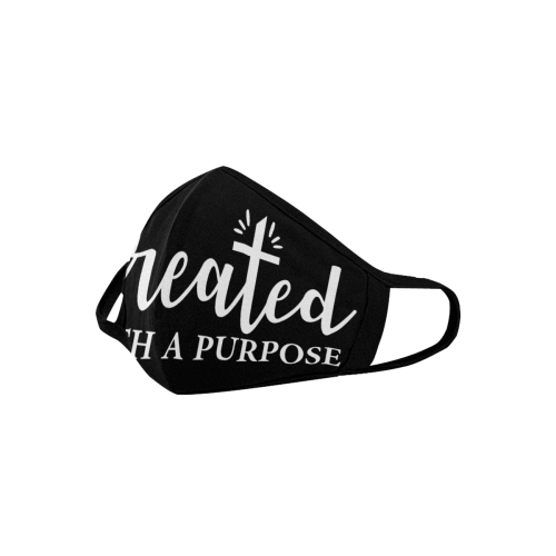 Christian quote - Created with a purpose black Mouth Mask
